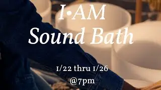 I&bull;AM Sound Bath 🥳