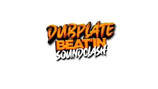DUBPLATEBEATIN  SOUNDCLASH 2025