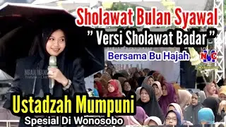USTADZAH MUMPUNI SHOLAWAT BULAN SYAWAL VERSI - SHOLATULLAH SALLAMULLAH - Viral Oleh Aysha Nahla