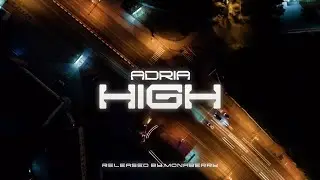 Adria - High (Official Video)