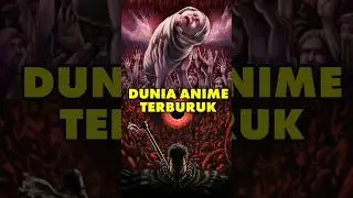 Dunia anime terburuk untuk dihuni