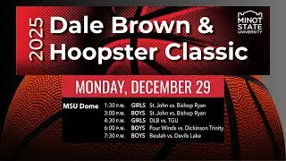 (12-29-25)🏀🔷Dale Brown - Hoopster Classic-Day 2 from the Minot State University Dome🔷🏀