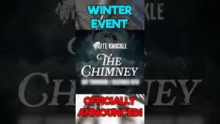 The CHIMNEY - The Christmas Update for White Knuckle is OFFICIALLY HERE!