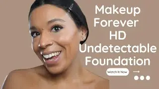 Makeup Forever Undetectable HD Foundation Review