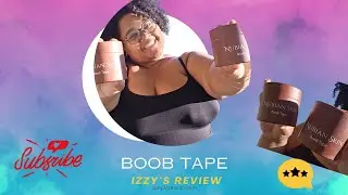 How To Get An Instant Breast Lift: Boob Tape Review | Izzy's Review |Plus-size Friendly| Nubian Skin