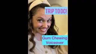 ASMR - My Trip to DC! Soft Spoken Gum Chewing Voiceover