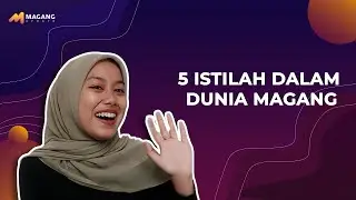 5 Istilah di Dunia Magang yang harus Kamu Ketahui | Career Update
