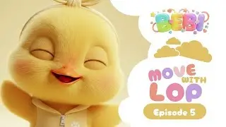 BEBI - Move With LOP - Episode 5