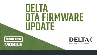 Moultrie Mobile DELTA Firmware Update