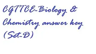Jharkhand High school teacher exam (CGTTCE) answer key Biology & Chemistry held on 19.11.2017 SET-D
