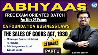 The Sales of Goods Act, 1930 | Part 1 | Free Exam-oriented Batch | CA Foundation Business Laws