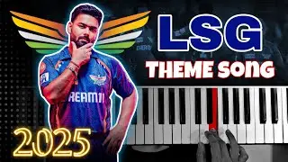 Lucknow Super Giants (LSG) Theme Song | Piano Cover | IPL 2025