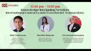 Knowledge Intriguing Session: International Contracts and Cross Border Transactions.