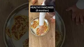 3 Healthy Pancakes for Babies (8 Months+) 🥞 | No Sugar, No Salt | Baby Food Ideas