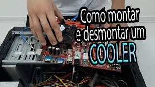 Como montar e desmontar um cooler corretamente! [LEGENDAS/CC]