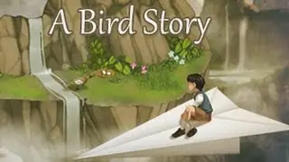 Why You Should Play A Bird Story [Review]