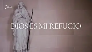 Dios es mi refugio (Lyric Video) - J&eacute;sed