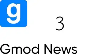 Garry's Mod News Episode 3: 5/16/2023