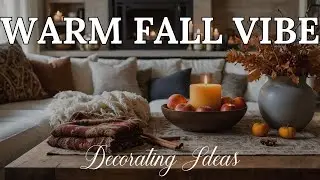 Cozy Fall Living Room: Decorating Ideas for a Warm Fall Vibe