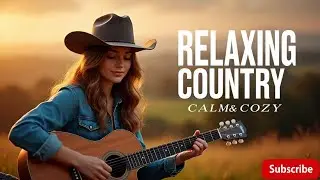 🧡 Country Harmony for the Soul &ndash; Peaceful Love Songs & Relaxing Duets Vol 15