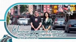 Wenchuan earthquake 13 years on: How Rongchang highway became a lifeline