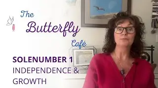 The Butterfly Cafe Ep. 36 - SoleNumber 1: Independence and Growth