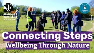 Enhancing Wellbeing with Nature: The Connecting Steps Project | Sheffield & Rotherham Wildlife Trust