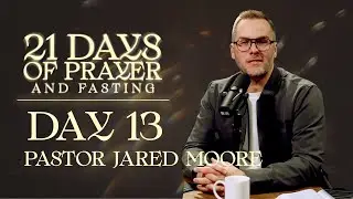 Day 13 | A Willing Heart - Pastor Jared Moore