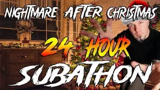 24 HOUR SUBATHON | NIGHTMARE AFTER CHRISTMAS | GIVEAWAYS | Part 2