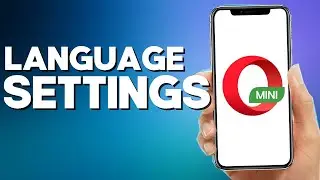 How to Find Language Settings on Opera mIni