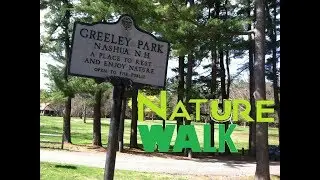 Greeley Park, Nashua, NH nature walk (Vlog)