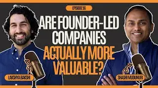 Are Founder-Led Companies Actually More Valuable? - Ep. 56