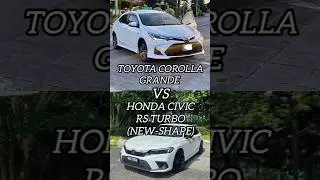 TOYOTA COROLLA GRANDE VS HONDA CIVIC RS TURBO COMPARISON. #cars #share #like #subscribe