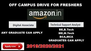 AMAZON | DIGITAL ASSOCIATE | TECHNICAL SUPPORT ANALYST | OFF CAMPUS DRIVE 2021 | GRADUATE | FRESHER