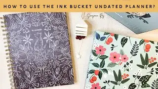 How I'm Planning To Use The Ink Bucket Undated Planner | Sanjana Raj