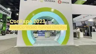 WireCo ConExpo 2023 Tunnel Display