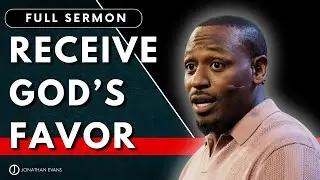 How to Overcome Shame with God&rsquo;s Favor | Jonathan Evans