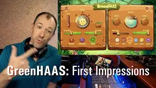 GreenHAAS PLUGIN FROM KEN LEWIS | First Impressions