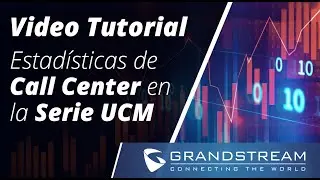 Video Tutorial - Estadísticas de Call Center Serie UCM
