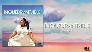 Natasha Villot - Inquebrantable