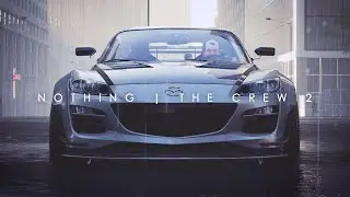NOTHING // THE CREW 2 CINEMATIC