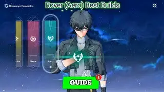 Aero Rover Best Builds and Team F2P | Free 5 Star Weapon Wuthering Waves