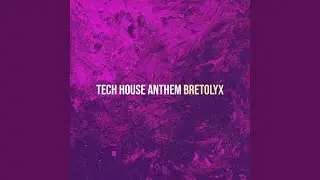 Tech House Anthem