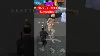 NASIR FF 999Subscriber #short #freefire
