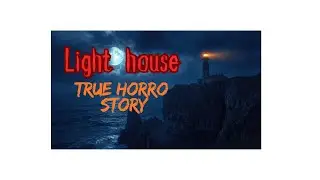 Light House: Scariest Haunted Night Stories EVER Told