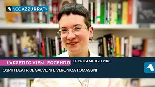 L'Appetito Vien Leggendo con Beatrice Salvioni e Veronica Tomassini - 24 maggio 2023 - p. 25
