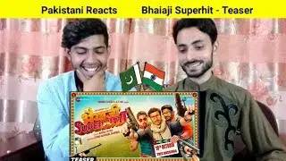 Pakistani Reacts To | Bhaiaji Superhit - Teaser | Sunny Deol, Preity Zinta, Arshad Warsi
