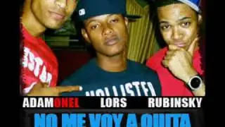 Rubinsky rbk ,Lors ''aposento alto'' y ADAMS'ONEL / No me voy a kita'