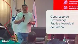 Riole no Congresso de Governan&ccedil;a P&uacute;blica Municipal do Paran&aacute; | Riole