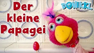 Kinderlied ♫ Der kleine Papagei ♫ Musik Kinder Videos ♫ DONIKKL Kinderlieder zum Tanzen und Bewegen
